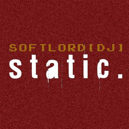 SoftLord[DJ] – Static